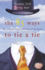 Image for The 85 ways to tie a tie  : the science and aesthetics of tie knots
