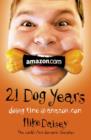 Image for 21 dog years  : doing time @ Amazon.com