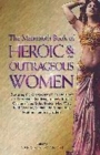 Image for The mammoth book of heroic &amp; outrageous women