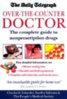 Image for The over-the-counter doctor  : the complete guide to treating yourself with non-prescription drugs
