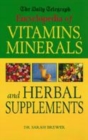 Image for The Daily Telegraph encyclopedia of vitamins, minerals and herbal supplements