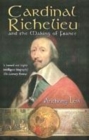 Image for Cardinal Richelieu and the Making of France