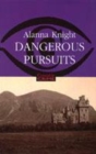 Image for Dangerous pursuits