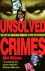 Image for Unsolved crimes  : the top ten unsolved murders of the 20th century