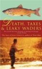 Image for Death, Taxes, and Leaky Waders