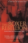Image for A brief history of the Boxer Rebellion  : China&#39;s war on foreigners, 1900