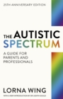 Image for The autistic spectrum  : a guide for parents and professionals