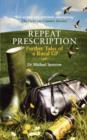 Image for Repeat prescription  : further tales of a rural GP
