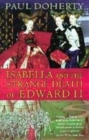 Image for Isabella and the strange death of Edward II
