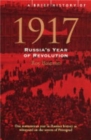 Image for A brief history of 1917  : Russia&#39;s year of revolution