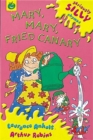 Image for Mary, Mary, fried canary