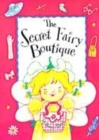 Image for The Secret Fairy Boutique