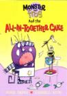 Image for Monster and Frog and the all-in-together cake