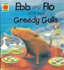 Image for Ebb and Flo and the Greedy Gulls