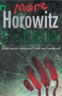 Image for More Horowitz horror  : eight sinister stories you&#39;ll wish you&#39;d never read