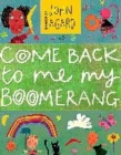 Image for Come back to me my boomerang