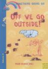 Image for Off We Go Outside!
