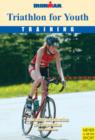 Image for Triathlon for Youth : A Healthy Introduction to Competition