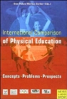 Image for International comparison of physical education  : concepts, problems, prospects
