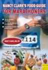 Image for Nancy Clark&#39;s food guide for marathoners  : tips for everyday champions