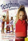 Image for Teaching children&#39;s gymnastics