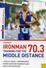 Image for Ironman 70.3 : Training for the Middle Distance