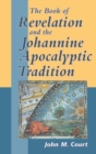 Image for The book of Revelation and the Johannine Apocalyptic tradition