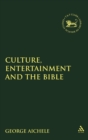Image for Culture, Entertainment, and the Bible