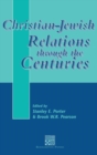 Image for Christian-Jewish Relations through the Centuries