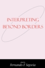 Image for Interpreting Beyond Borders