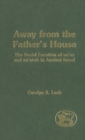 Image for Away from the Father&#39;s House