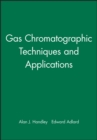 Image for Gas Chromatographic Techniques and Applications