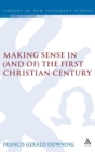Image for Making Sense in (and of) the First Christian Century