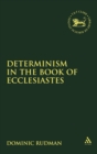 Image for Determinism in the Book of Ecclesiastes