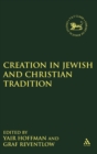 Image for Creation in Jewish and Christian Tradition