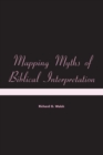 Image for Mapping Myths of Biblical Interpretation