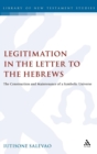 Image for Legitimation in the Letter to the Hebrews  : the construction and maintenance of a symbolic universe
