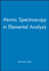 Image for Atomic spectroscopy in elemental analysis