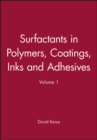 Image for Surfactants in polymers, coatings, inks and adhesives