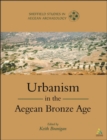 Image for Urbanism in the Aegean Bronze Age