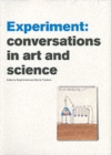 Image for Experiment  : conversations in art and science