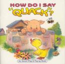 Image for How Do I Say Quack?