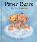 Image for Paper Bears : The Very Beginning