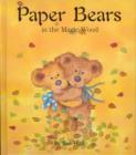 Image for Paper Bears in the Magic Wood