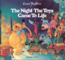 Image for Enid Blyton&#39;s The night the toys came to life