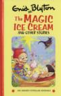 Image for The Magic Ice Cream and Other Stories