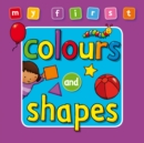 Image for My First... Colours and Shapes
