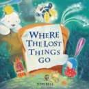 Image for Where the lost things go
