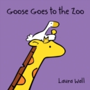 Image for Goose goes to the zoo