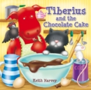 Image for Tiberius and the chocolate cake
